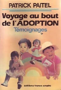 Voyage au bout de l'adoption - Patrick Paitel