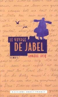 Le voyage de Jabel - Angèle Jacq