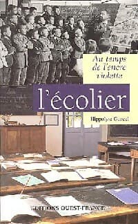 Au temps de l'encre violette : l'écolier - Hippolyte Gancel