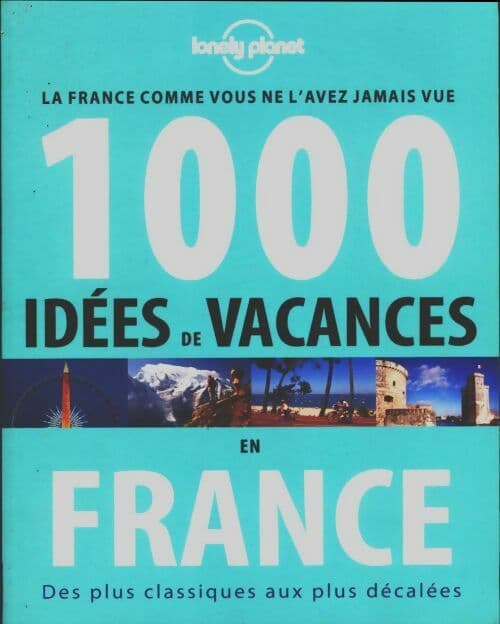 1000 idées de vacances - Collectif