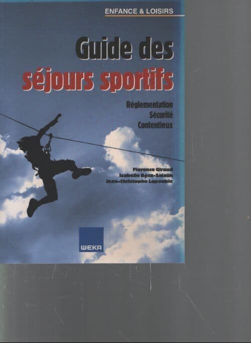 Guide des séjours sportifs - Giraud Florence