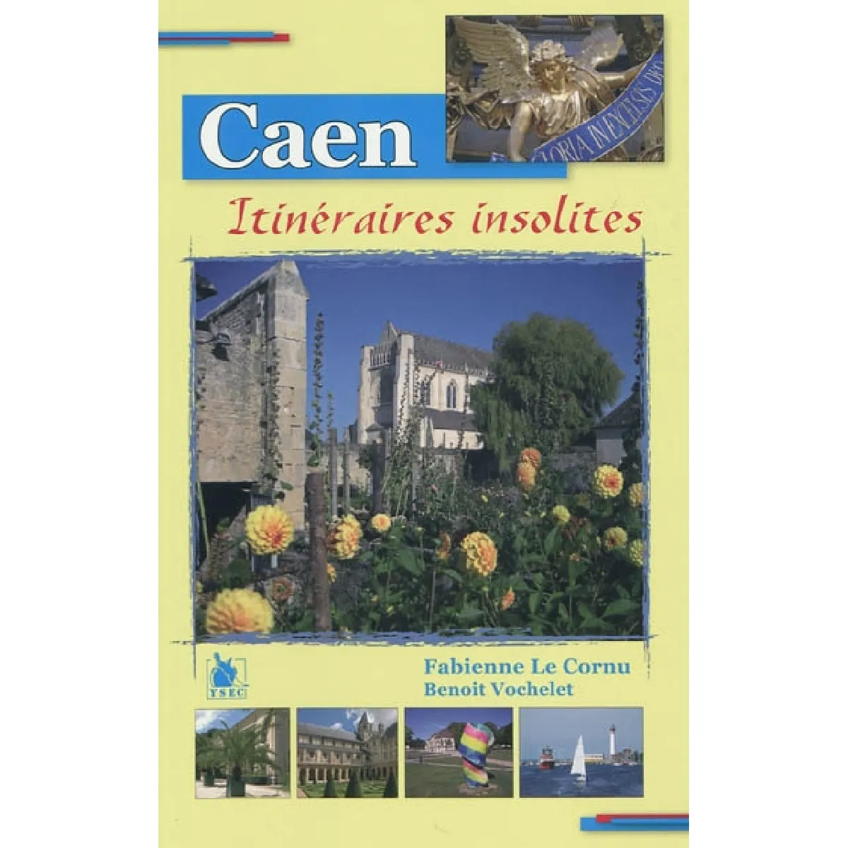 Caen : itinéraires insolites